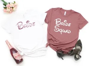 Disney Themed Bride T Shirt - Bachelorette Party Matching Shirts - Bride Squad Shirts