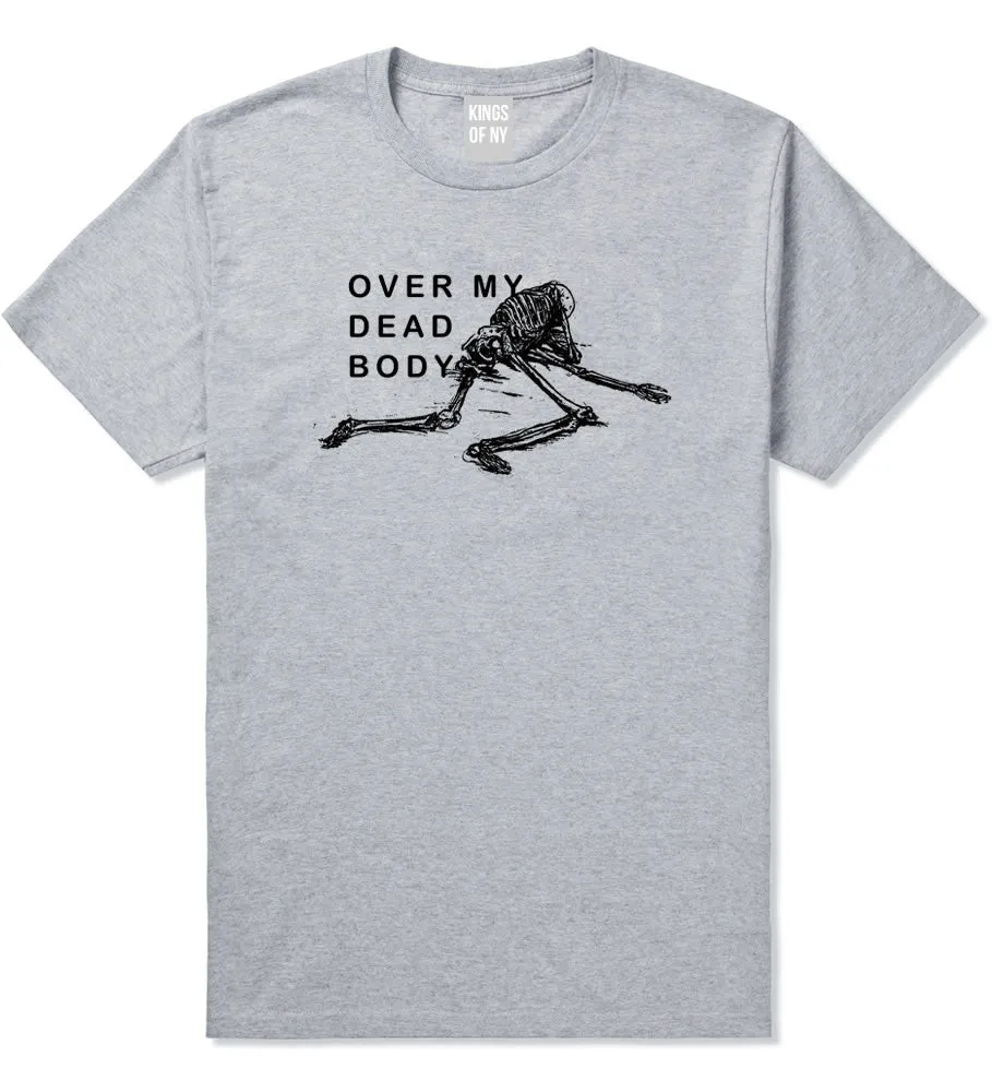 Over My Dead Body Skeleton T-Shirt
