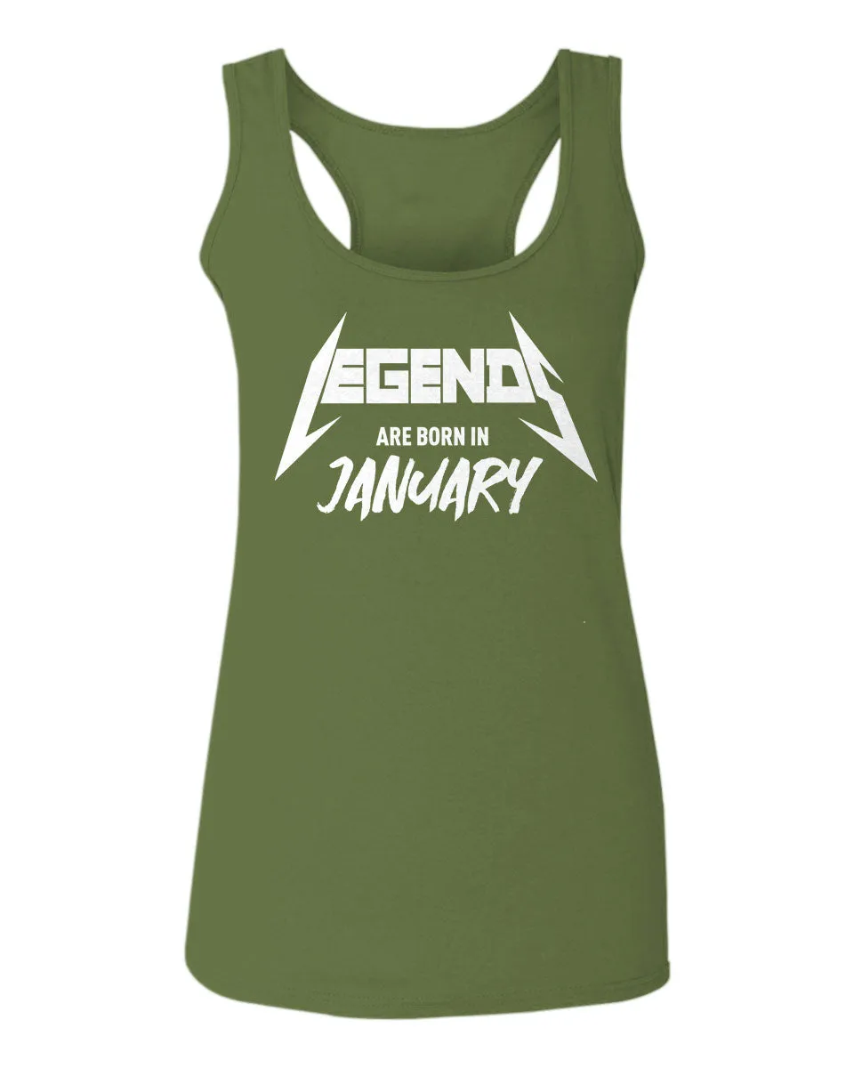 The Best Birthday Gift Legends are Born in January  women's Tank Top sleeveless Racerback